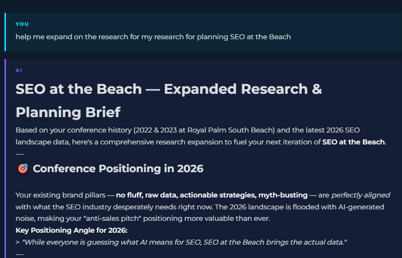 User asks: help me expand on the research for my research for planning SEO at the Beach. AI replies with a detailed Expanded Research & Planning Brief that references the user's conference history.